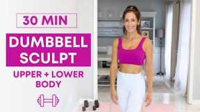 30 min Dumbbell Sculpt Workout for Upper & Lower Body Toning | ALL Standing