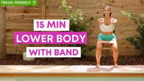 15 min Lower Body Sculpt with Band | All Standing Glutes & Thighs