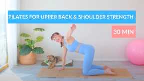 Pilates for Upper Back and Shoulder Strength | 30 Min Pilates for Better Posture