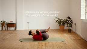 Pilates for When You Feel the Weight of the World | Gentle Grounding Flow for Stress & Overwhelm