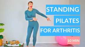 Standing Pilates for Arthritis Pain Relief 10 Minute Gentle Warm Up and Workout