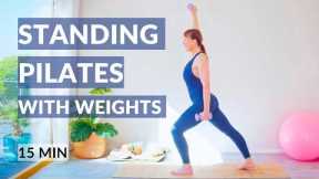 Standing Pilates with Weights | 15 Min Full Body Reformer Style Workout
