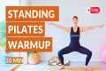 Standing Pilates Warm Up Exercises |