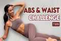 7 Min Abs & Waist Challenge |